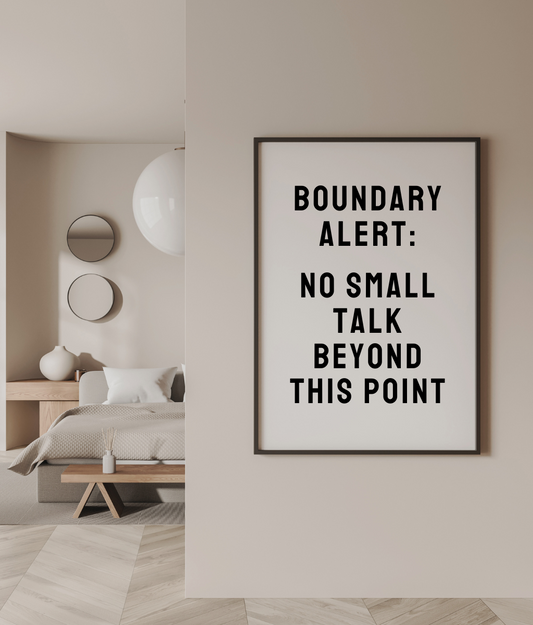 Boundary Alert: No Small Talk Beyond This Point