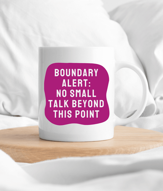 Boundary Alert: No Small Talk Beyond This Point