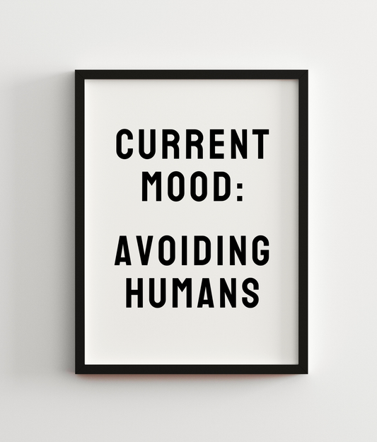 Current Mood: Avoiding Humans