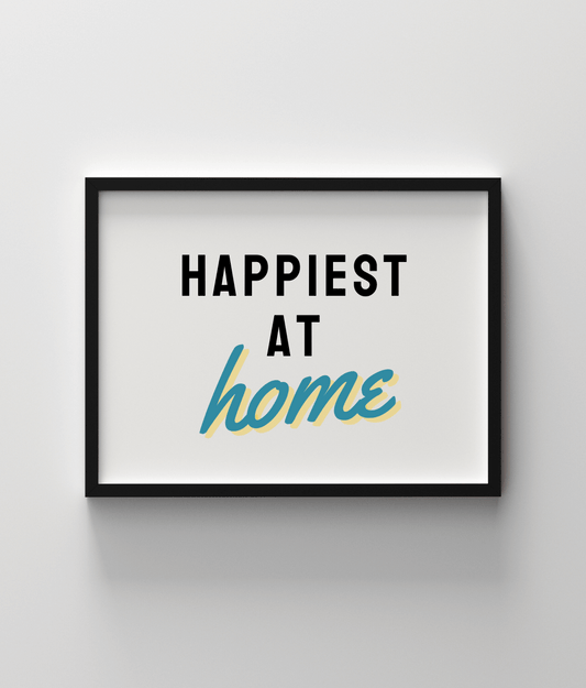 Happiest At Home - Teal