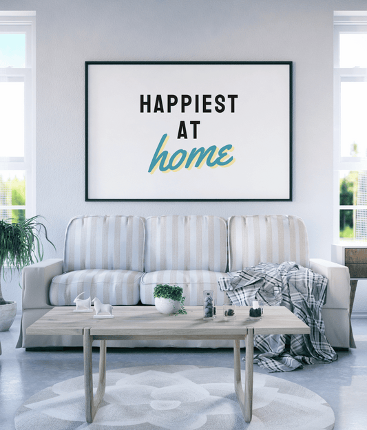 Happiest At Home - Teal