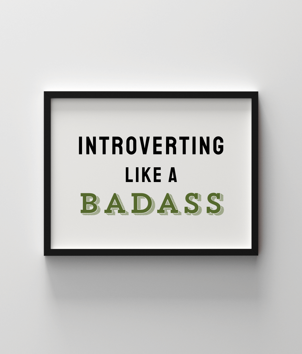 Introverting Like A Badass - Khaki Shadow