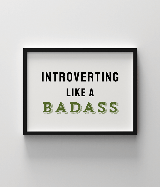 Introverting Like A Badass - Khaki Shadow