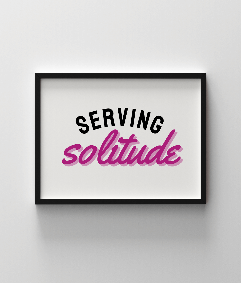 Serving Solitude