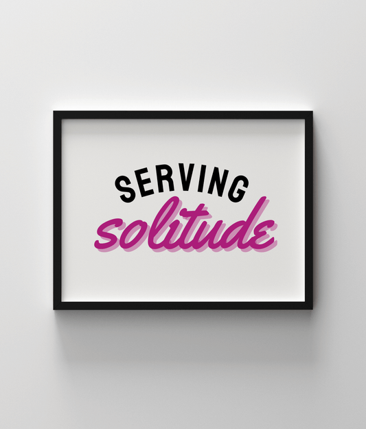 Serving Solitude