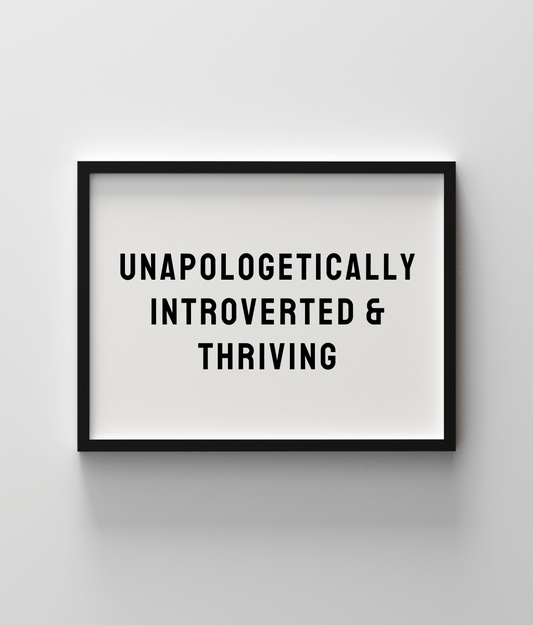 Unapologetically Introverted & Thriving