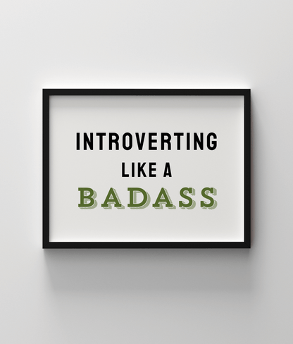 Introverting Like A Badass - Khaki Shadow