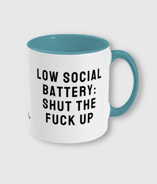 Low Social Battery Shut The Fuck Up