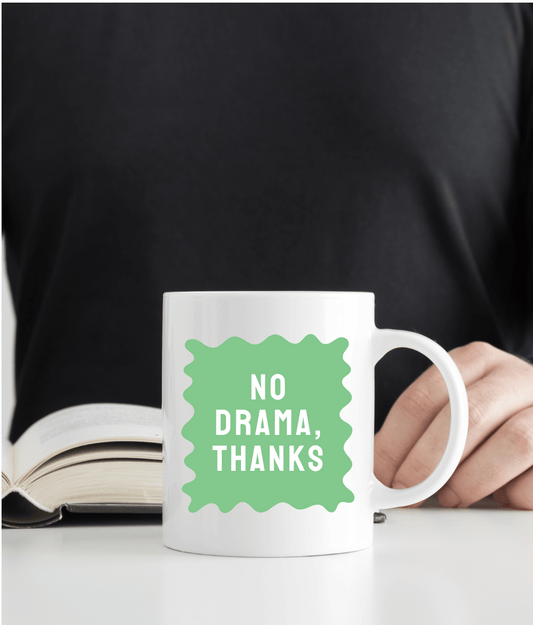No Drama, Thanks - Mint