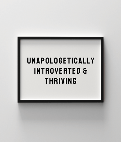 Unapologetically Introverted & Thriving
