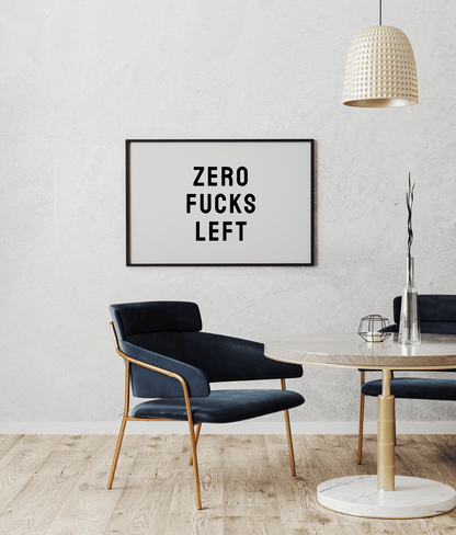 Zero Fucks Left